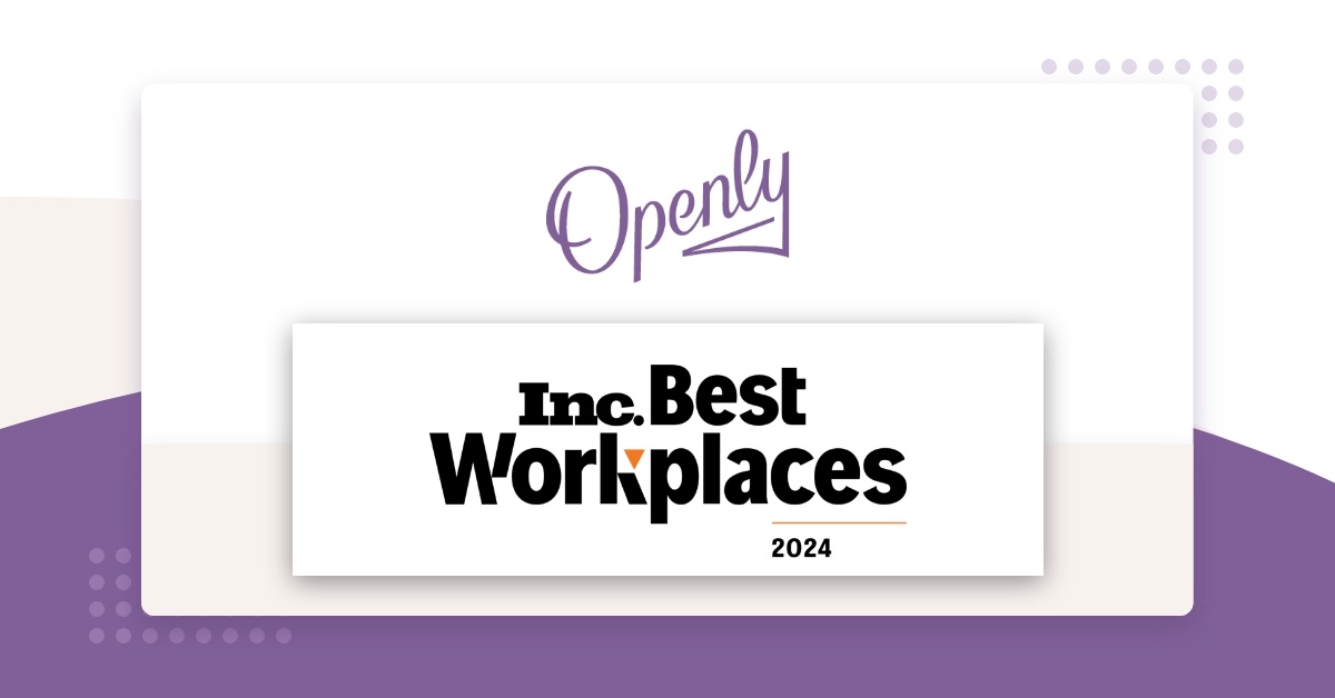 Openly Named to Inc. Magazine's Annual List of Best Workplaces for the Second Consecutive Year